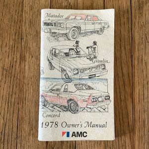 1978 AMC Matador Gremlin Concord AMX Pacer ORIGINAL OWNER'S MANUAL